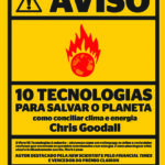 Dez Tecnologias para Salvar  o Planeta