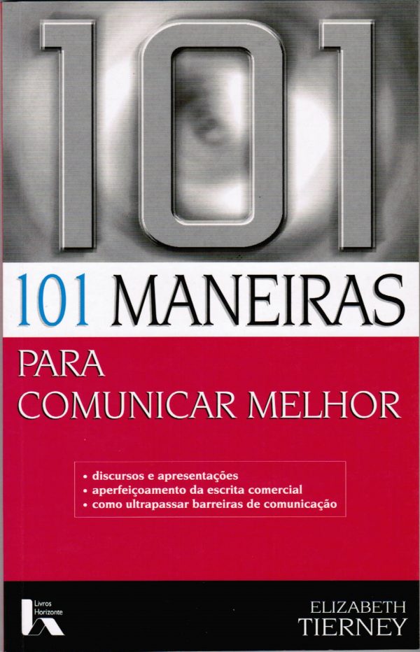 101 Maneiras para Comunicar Melhor
