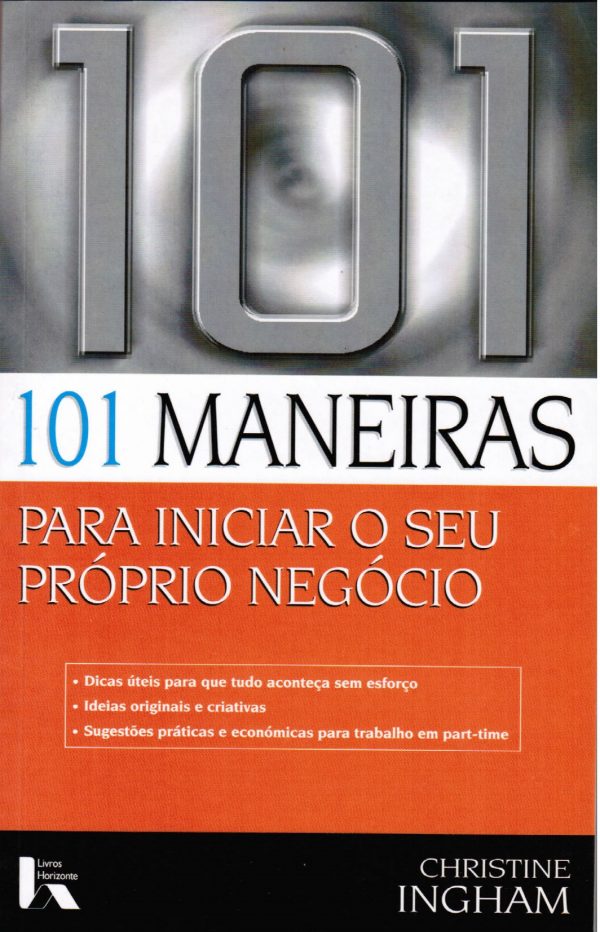 101 Maneiras para Iniciar o seu Próprio Negócio