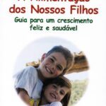 A Alimentação dos Nossos Filhos