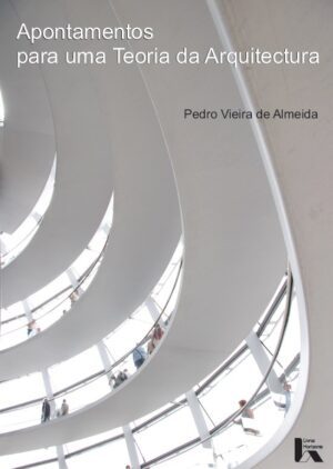 Apontamentos para Uma Teoria da Arquitectura