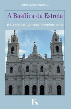 A Basílica da Estrela