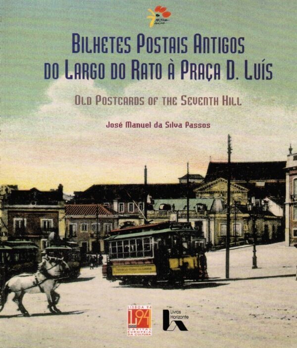 Bilhetes Postais Antigos do Largo do Rato à Praça D. Luís