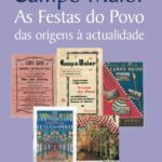 Campo Maior. As Festa do Povo das origens à actualidade