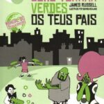 Como Tornar Verdes os Teus Pais