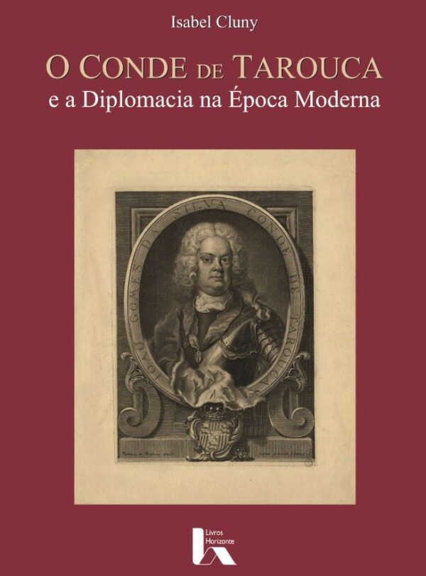 O Conde de Tarouca e a Diplomacia na Época Moderna