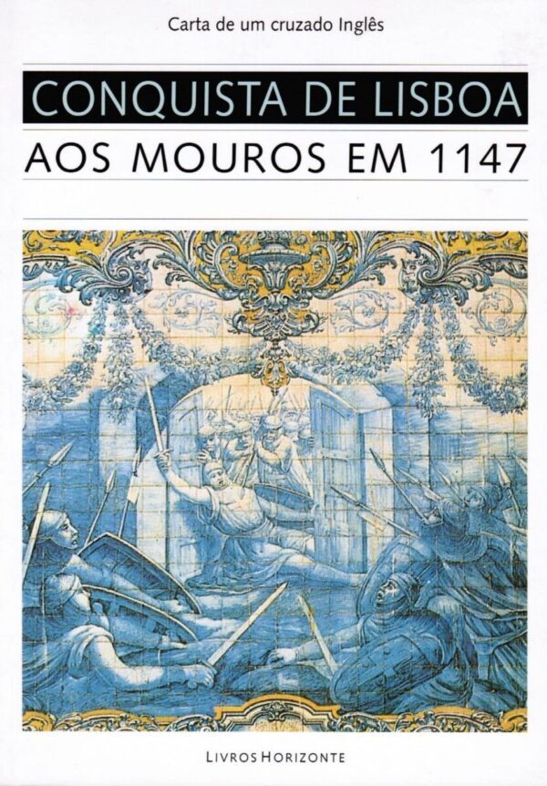 Conquista de Lisboa aos Mouros-2ªEdição