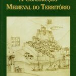 A Construção Medieval do Território