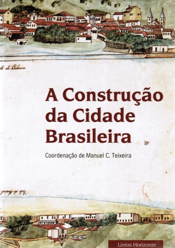 A Construção da Cidade Brasileira