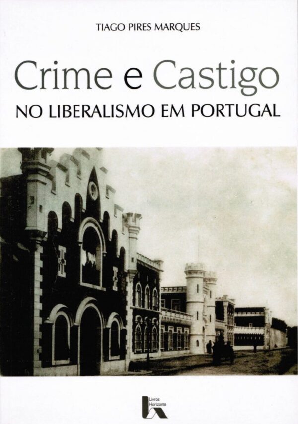 Crime e Castigo no Liberalismo em Portugal