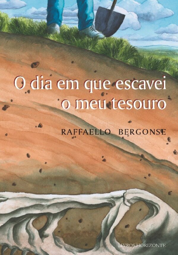 O Dia em que Escavei o Meu Tesouro