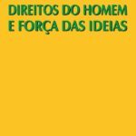 Direitos do Homem e Força das Ideias