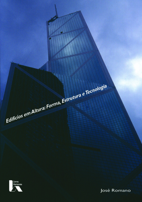 Edifícios em Altura: Forma, Estrutura e Tecnologia