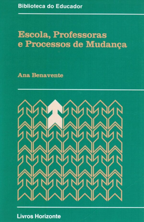 Escola, Professoras e Processos de Mudança