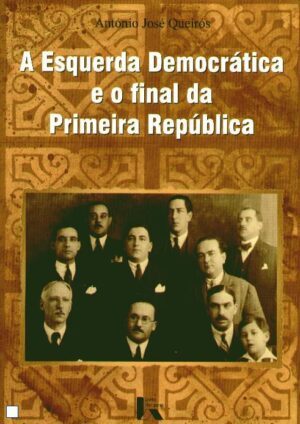 A Esquerda Democrática e o Final da Primeira República