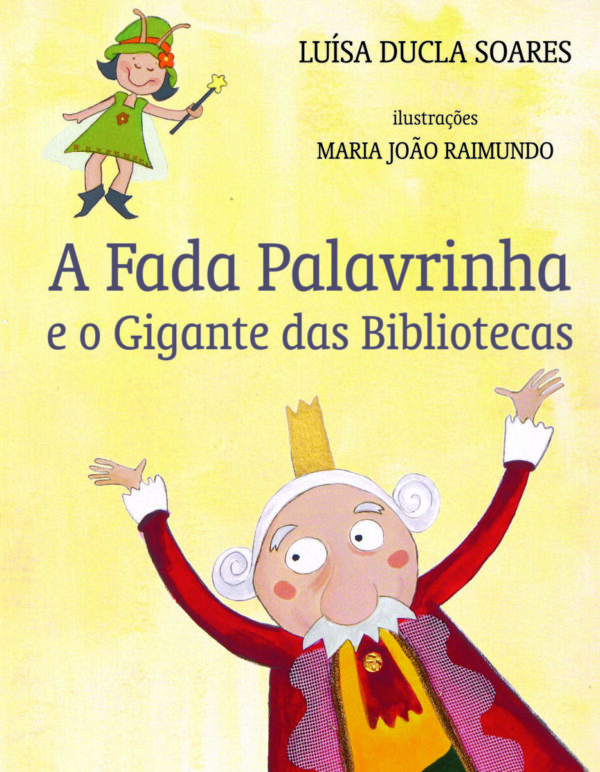 A Fada Palavrinha e o Gigante das Bibliotecas-3ª.edição