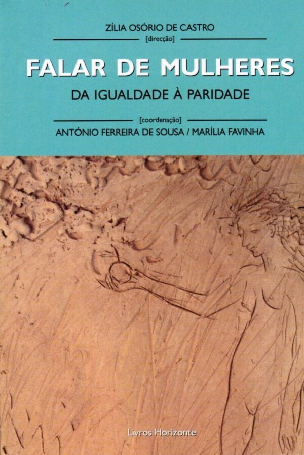 Falar de Mulheres. Da Igualdade à Paridade