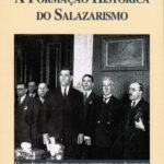 A Formação Histórica do Salazarismo