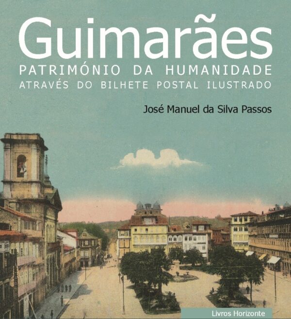 Guimarães Património da Humanidade