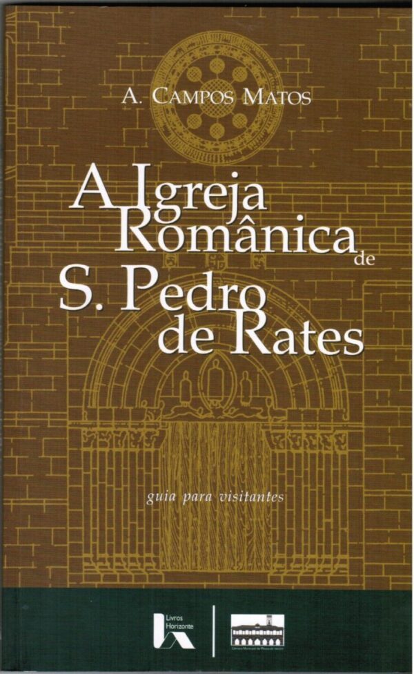 A Igreja Românica de São Pedro de Rates