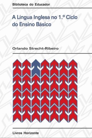 A Língua Inglesa no 1º Ciclo do Ensino Básico