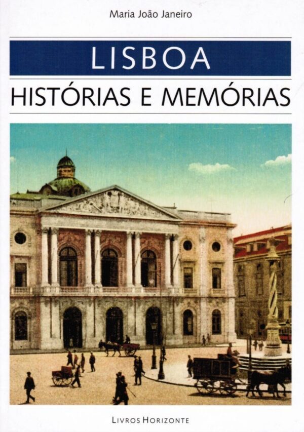 Lisboa Histórias e Memórias