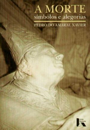 A Morte – Símbolos e Alegorias