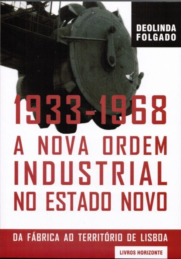 Nova Ordem Industrial no Estado Novo-1933-1968
