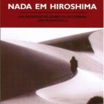 Não Aconteceu Nada em Hiroshima
