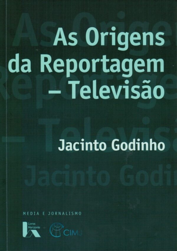 Origens da Reportagem Televisao