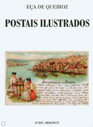 Postais Ilustrados. Eça de Queiroz