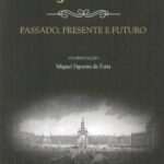 Praças Reais – Passado, Presente e Futuro