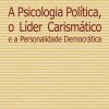 Psicologia Politica o Lider Carismatico