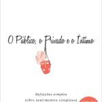 O Público, o Privado e o Íntimo