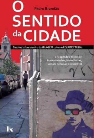 O Sentido da Cidade