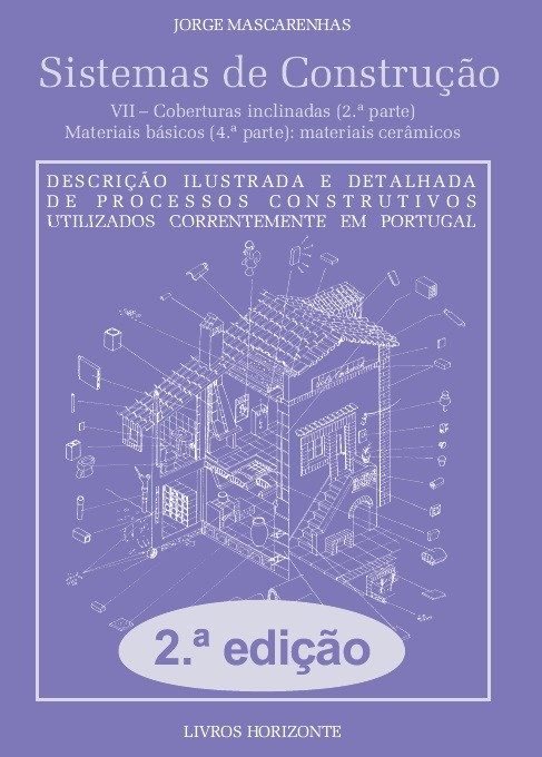 Sistemas de Construção VII - Coberturas Inclinadas (2.ª parte)-2-edição