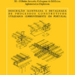 Sistemas de Construção XI – O Betão Armado. Cofragens de Edifícios. Aglomerados Orgânicos.