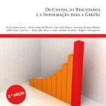Temas de Contabilidade de Gestão – Os Custos, os Resultados e a Informação para a Gestão