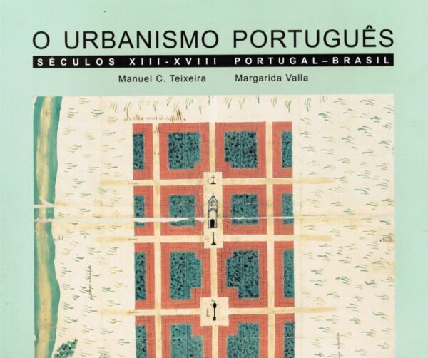 O Urbanismo Português, Séculos XIII-XVIII