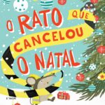 O RATO QUE CANCELOU O NATAL 2.ª Edição