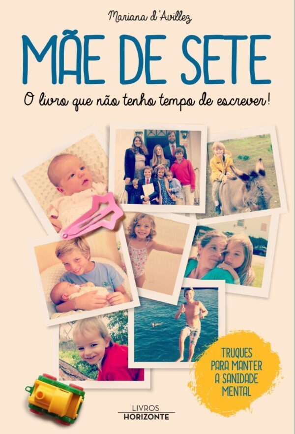 Mãe de sete – o livro que não tenho tempo de escrever!