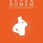 Super Homem ou algo do género