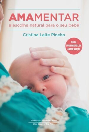 Amamentar - A Escolha Natural para o seu Bebé - Image 1