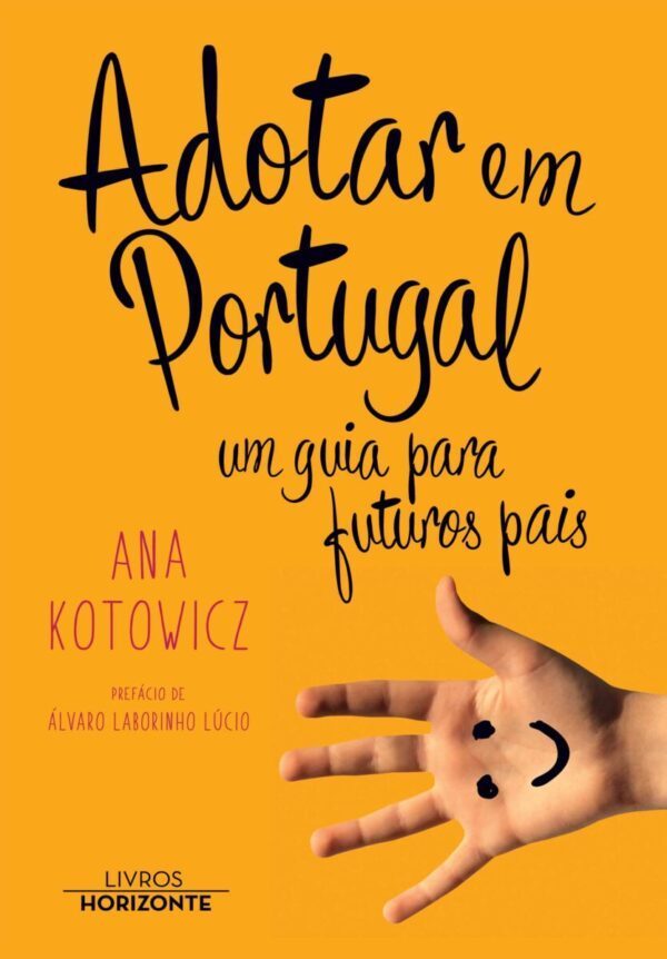 Adotar em Portugal, um Guia para Futuros Pais