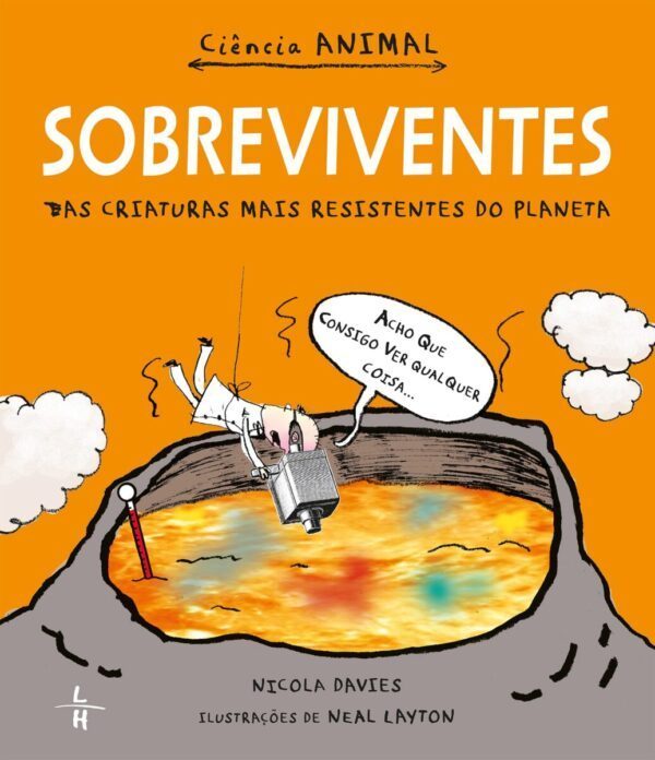 Sobreviventes: As Criaturas mais resistentes do planeta