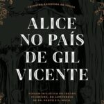 Alice no País de Gil Vicente