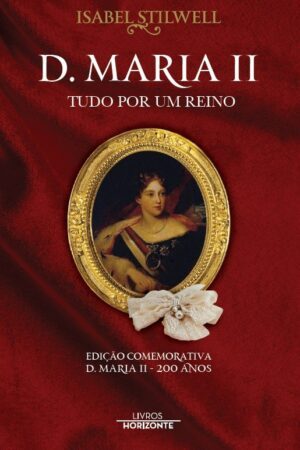 D.Maria II - Tudo por um Reino | Edição Comemorativa - Image 1