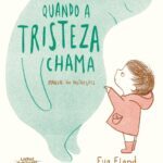 Quando a Tristeza Chama