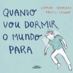 Quando vou dormir o mundo para