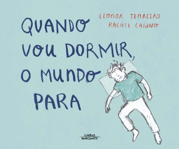 Quando vou dormir o mundo para